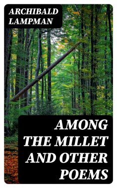 ebook: Among the Millet and Other Poems