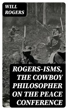 ebook: Rogers-isms, the Cowboy Philosopher on the Peace Conference