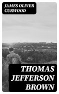 eBook: Thomas Jefferson Brown