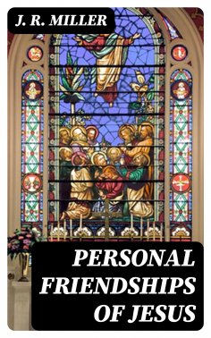 eBook: Personal Friendships of Jesus