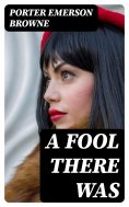 eBook: A Fool There Was