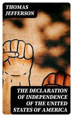 ebook: The Declaration of Independence of The United States of America