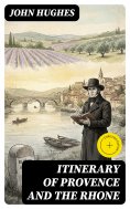 ebook: Itinerary of Provence and the Rhone