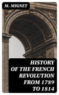 eBook: History of the French Revolution from 1789 to 1814