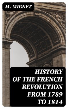 eBook: History of the French Revolution from 1789 to 1814