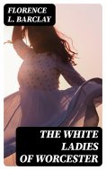 eBook: The White Ladies of Worcester