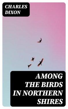 ebook: Among the Birds in Northern Shires