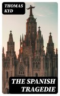 ebook: The Spanish Tragedie