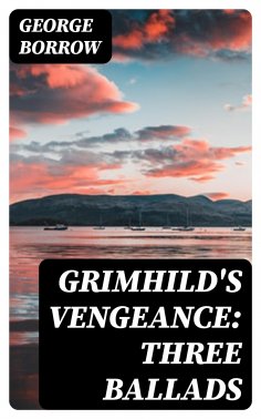 eBook: Grimhild's Vengeance: Three Ballads