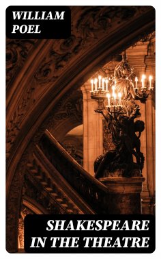 ebook: Shakespeare in the Theatre