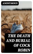 eBook: The Death and Burial of Cock Robin