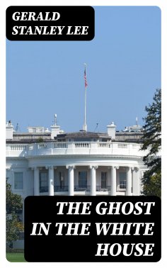 ebook: The Ghost in the White House