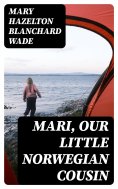 eBook: Mari, Our Little Norwegian Cousin
