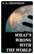 eBook: What's Wrong with the World