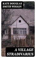 eBook: A Village Stradivarius