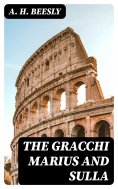 ebook: The Gracchi Marius and Sulla