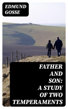 ebook: Father and Son: A Study of Two Temperaments