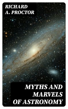 eBook: Myths and Marvels of Astronomy