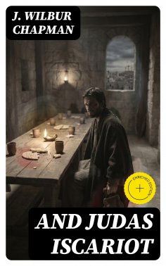 eBook: And Judas Iscariot (Annotated)