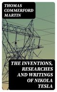 eBook: The inventions, researches and writings of Nikola Tesla