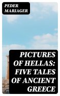 ebook: Pictures of Hellas: Five Tales of Ancient Greece