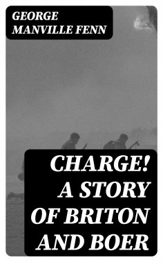 eBook: Charge! A Story of Briton and Boer