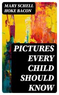 eBook: Pictures Every Child Should Know