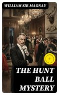 eBook: The Hunt Ball Mystery (Annotated)