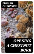 eBook: Opening a Chestnut Burr