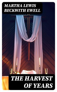 eBook: The Harvest of Years