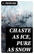 eBook: Chaste as Ice, Pure as Snow