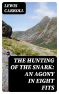 eBook: The Hunting of the Snark: An Agony in Eight Fits