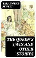 eBook: The Queen's Twin and Other Stories