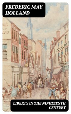 ebook: Liberty in the Nineteenth Century