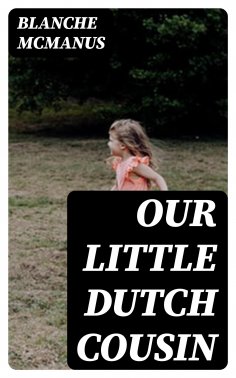 eBook: Our Little Dutch Cousin
