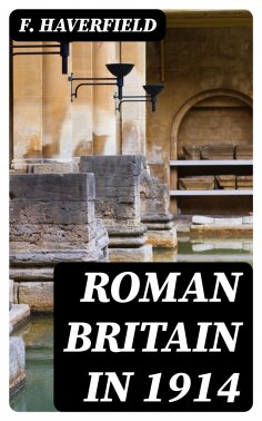 ebook: Roman Britain in 1914