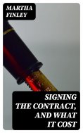ebook: Signing the Contract, and What It Cost