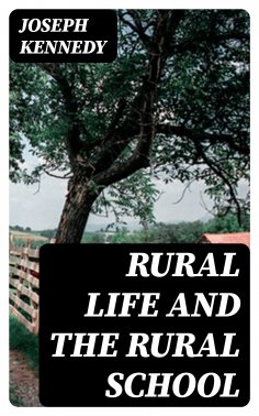 eBook: Rural Life and the Rural School