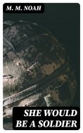 eBook: She Would Be a Soldier