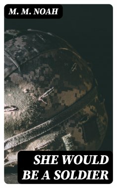 eBook: She Would Be a Soldier
