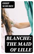 ebook: Blanche: The Maid of Lille