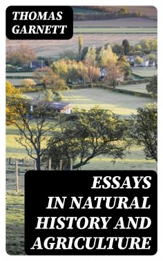 ebook: Essays in Natural History and Agriculture