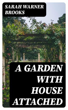 eBook: A Garden with House Attached