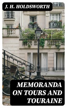 ebook: Memoranda on Tours and Touraine