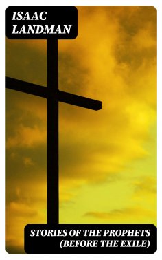ebook: Stories of the Prophets (Before the Exile)
