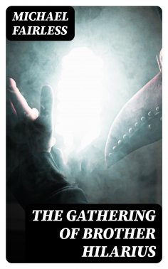 eBook: The Gathering of Brother Hilarius