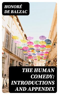eBook: The Human Comedy: Introductions and Appendix