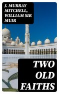 ebook: Two Old Faiths