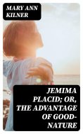 eBook: Jemima Placid; or, The Advantage of Good-Nature