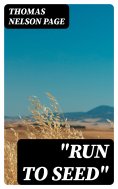 ebook: "Run To Seed"